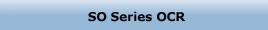 The SO Series OCR