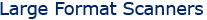 Click Here For Large Format Scanners